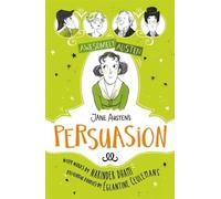Awesomely Austen - Illustré et raconté : Persuasion de Jane Austen