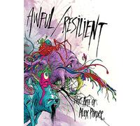 Awful Resilient The Art of Alex Pardee /anglais