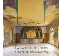 Awkward Corners - Amateurs Dramatics
