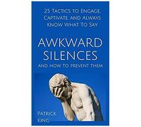Awkward Silences And How To Prevent Them