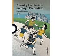 Awoki Y Los Piratas En Playa Escondida Míguez, Raquel (Auteur)
