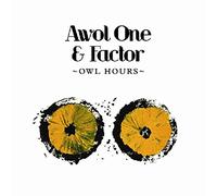 Awol One & Factor - Owl Hours