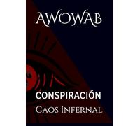 AWOWAB: CONSPIRACIÓN