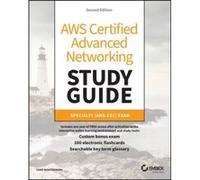 AWS Certified Advanced Networking Study Guide: Specialty ANS-C01 Exam