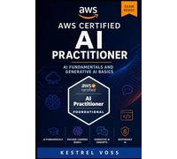 AWS Certified AI Practitioner: AI Fundamentals and Generative AI Basics
