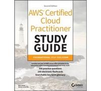 AWS Certified Cloud Practitioner Study Guide With 500 Practice Test Questions by David Clinton David Clinton (Auteur)