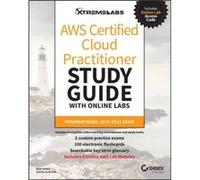 AWS Certified Cloud Practitioner Study Guide with Online Labs by David Clinton Ben Piper David Clinton (Auteur)
