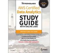 AWS Certified Data Analytics Study Guide with Online Labs by Asif Abbasi Asif Abbasi (Auteur)