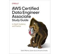Guide d'étude AWS Certified Data Engineer Associate – Conseils approfondis et exercices pratiques