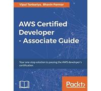Aws Certified Developer - Associate Guide