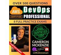 AWS Certified DevOps Professional Book of Exam Questions & Answers: Exhaustive Exam Topics Coverage with Over 500 AWS DevOps Certification Exam Questions