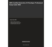 AWS Certified Generative AI Developer Professional Study Guide 2026