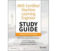 Aws Certified Machine Learning Engineer Study Guide: Associate (Mla-c01) Exam