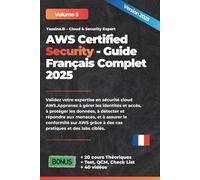 AWS Certified Security - Guide Français Complet 2025: Préparation complète à l’examen SCS-C02