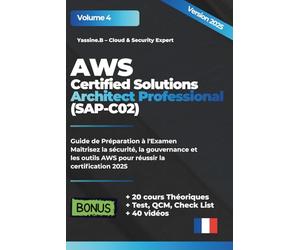 AWS Certified Solutions Architect Professional (SAP-C02): Guide de Préparation à l'Examen