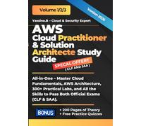 AWS Cloud Practitioner & Solution Architecte Study Guide: Study Guide CLF-02 and SAA-C03