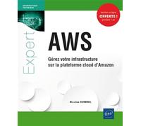 AWS : Gérez votre infrastructure sur la plateforme cloud d'Amazon