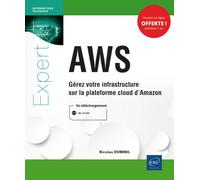 AWS - Gérez votre infrastructure sur la plateforme cloud d'Amazon - Nicolas Duminil - Eni Editions - broché - Manuel