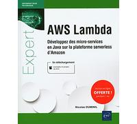 Aws Lambda - Développez Des Micro-Services En Java Sur La Plateforme Serverless D'amazon