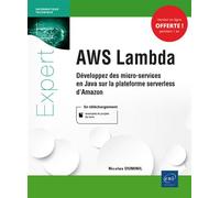 AWS Lambda - Développez des micro-services en Java sur la plateforme serverless d'Amazon - Nicolas Duminil - Eni Editions - broché - Manuel
