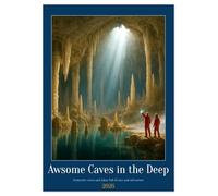 Awsome Caves in the Deep (Wall Calendar 2026 DIN A3 portrait), CALVENDO 12 Month Wall Calendar: An imaginative journey into hidden spaces of the earth