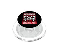 Axe Throwing is Not Dangerous Axe Catching is Dangerous PopSockets PopGrip pour MagSafe