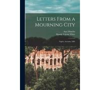 Axel 1857-1949 Munthe Maude Valerie White Letters From a Mourning City (Poche)