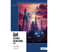 Axel à la croisée des deux mondes - Tome 2 CHANNEL La veuve Noire Naissance d'une Reine - Jack Wilby - Nombre 7 - relié - Récit