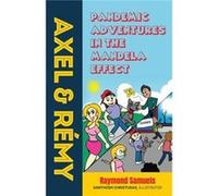 Axel and Rmy Pandemic adventures in the Mandela effect - Raymond Samuels - The Agora Cosmopolitan - Livre en Anglais Raymond SamuelsRaymond Samuels (Auteur)
