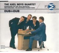 Axel Boys Quartet,the - Dub I Dub