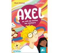 Axel en voit de toutes les couleurs - Mymi Doinet - Dadoclem - cartonné - Album jeunesse