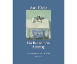 Axel Hacke Michael Sowa Ein Bär namens Sonntag (Relié)