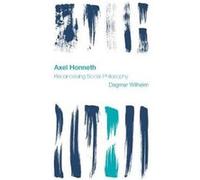 Axel Honneth by Dagmar Wilhelm Dagmar Wilhelm (Auteur)