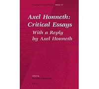 Axel Honneth: Critical Essays