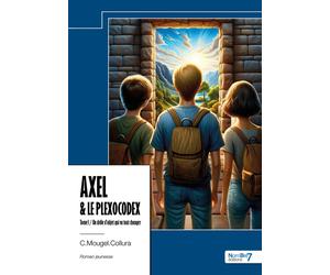 Axel & le Plexocodex - Tome I