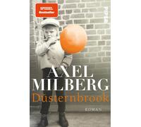 Axel Milberg Düsternbrook: Roman (Poche)