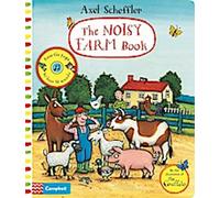 Axel Scheffler Le livre de la ferme bruyante