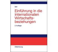 Axel Sell Einführung in Die Internationalen Wirtschaftsbeziehungen (Relié)