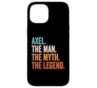 Axel The Man The Myth The Legend prénom Axel Coque pour iPhone 15