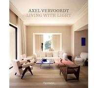 Axel Vervoordt – Vivre avec la lumière – Photographies Laziz Hamani