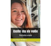 Axelle: ma vie volée