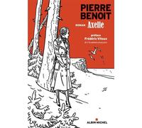 Axelle - Pierre Benoit - Albin Michel - broché - Roman