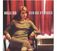 Axelle Red - Rien Que D'Y Penser