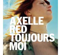 Red, Axelle - Toujours Moi [Import]