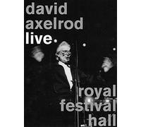 Axelrod, David - Live Royal Festival Hall