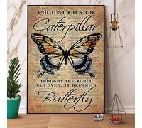 AXHNG Poster vintage Butterfli et Just When The Caterpillar Thought The World was Over - 20,3 x 30,5 cm - Décoration murale