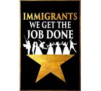 AXHNG Vintage Immigrants We Get The Job Done Immigrants We Get The Job Done Hamilton Poster musical Broadway Garden en métal aluminium 20,3 x 30,5 cm Décoration murale