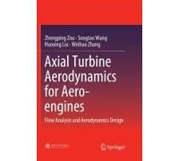 Axial Turbine Aerodynamics For Aero-Engines
