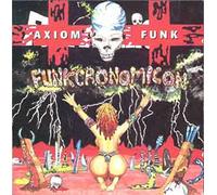 Axiom Funk - Funkcronomicon