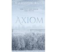 AXIOM: One test. One serum. One truth.